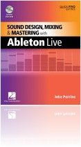 Misc : Hal Leonard Publishes SD, Mixing & Mastering with Ableton Live - macmusic