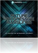 Virtual Instrument : Producerloops Launches Future Progressive Basslines Vol 2 - macmusic