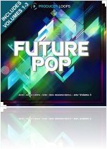 Instrument Virtuel : Producerloops Prsente Future Pop Bundle (Vols 1-3) - macmusic